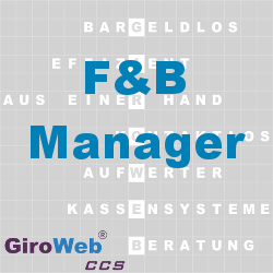 GiroWeb FAQ für Gemeinschaftsverpflegung (GV) & Catering: Was ist ein F&B-Manager?